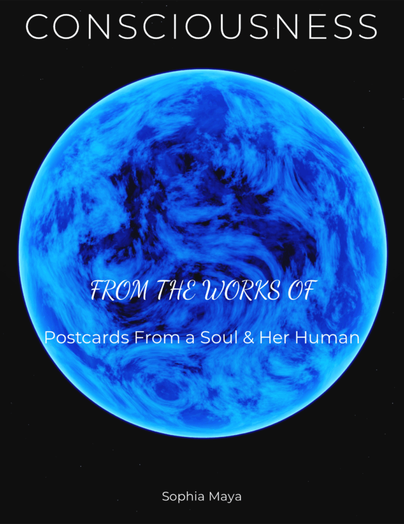 A vibrant blue planet against a black background, featuring the title "Consciousness" and the subtitle "From the Works Of" by Sophia Maya.