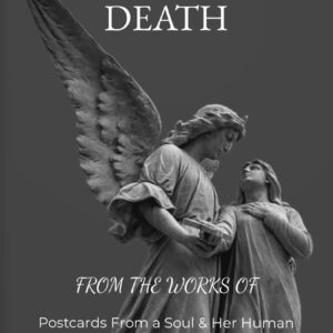 Book cover titled "Death" featuring two elegant sculptures of angels, conveying themes of mortality and spirituality. Subtitle includes "Postcards From a Soul & Her Human" by Sophia Maya.