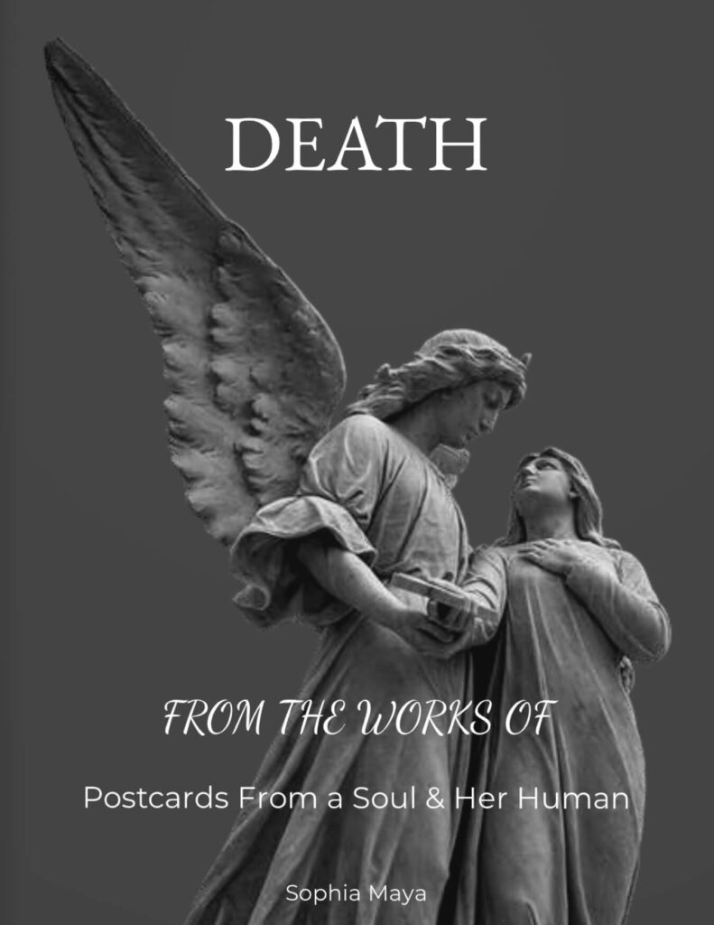 Book cover titled "Death" featuring two elegant sculptures of angels, conveying themes of mortality and spirituality. Subtitle includes "Postcards From a Soul & Her Human" by Sophia Maya.